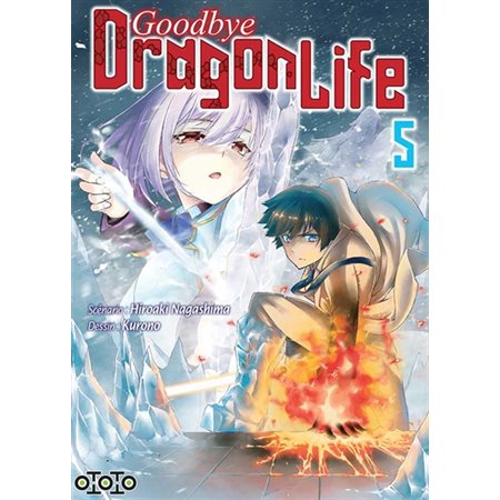 Goodbye dragon life, tome 5