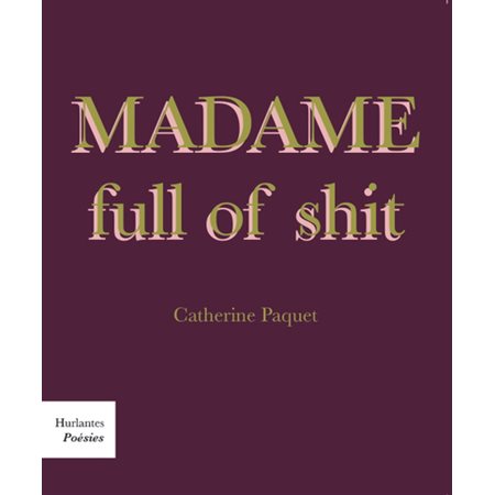 Madame full of Shit
