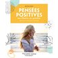 Pensées positives pour booster son quotidien