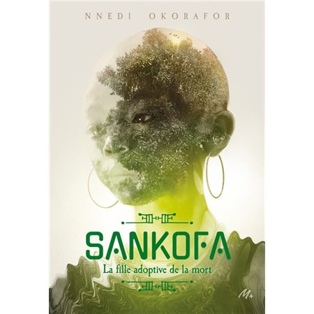 Sankofa : la fille adoptive de la mort