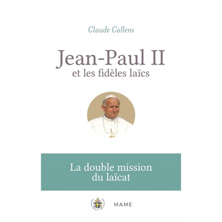 Jean-Paul II et les fidèles laïcs