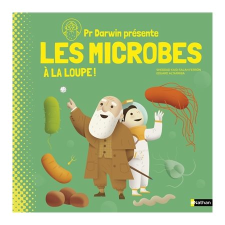 Les microbes : à la loupe !