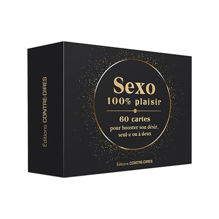 Sexo 100 % plaisir : 60 cartes pour booster son désir, seul.e ou à deux