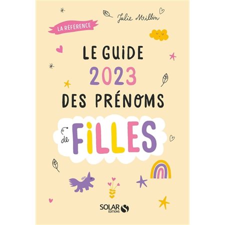 Le guide 2023 des prénoms de filles : la référence
