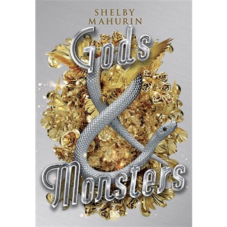 Gods & monsters, tome 3, Serpent & Dove