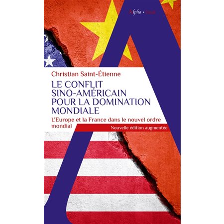Le conflit sino-américain pour la domination mondiale