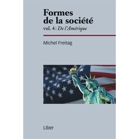 De l'Amérique, tome 4, Formes de la société