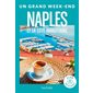 Naples et la côte amalfitaine; un grand week-end à... 2023