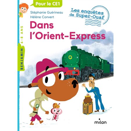 Dans l'Orient-Express; Les enquêtes de Super-Ouaf