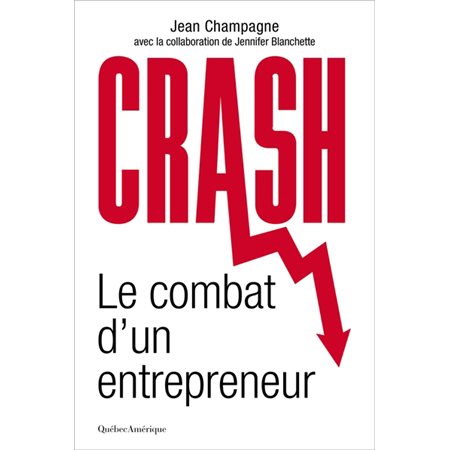 Crash : le combat d'un entrepreneur