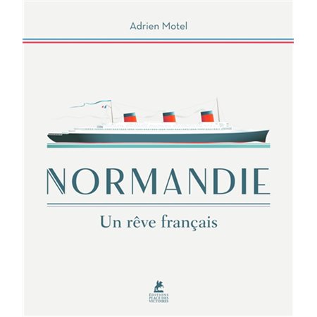 Normandie : un rêve français