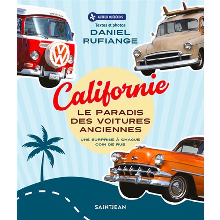Californie, le paradis des voitures anciennes