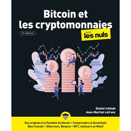 Bitcoin et les cryptomonnaies pour les nuls ( 3e ed.)