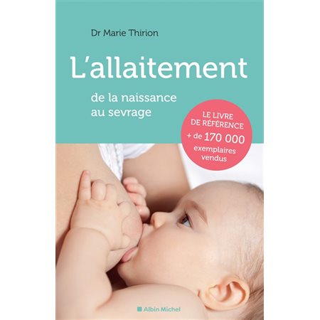L'allaitement : de la naissance au sevrage (ed.2023)