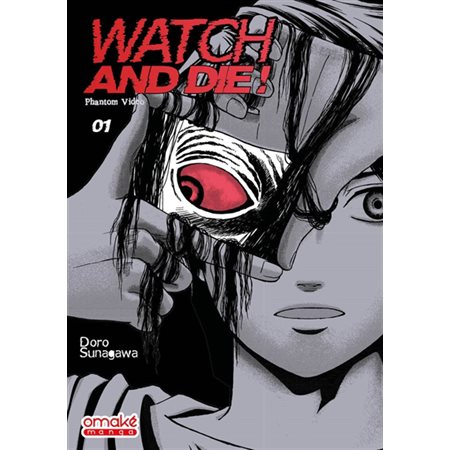 Watch and die !, tome 1