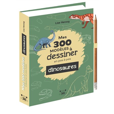 Mes 300 modèles à dessiner en pas à pas : dinosaures