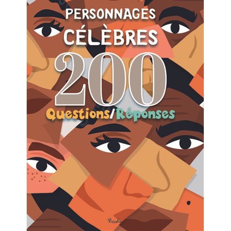 Personnages célèbres, 200 questions / réponses