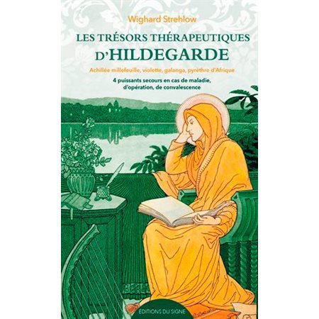 Les trésors thérapeutiques de Hildegarde