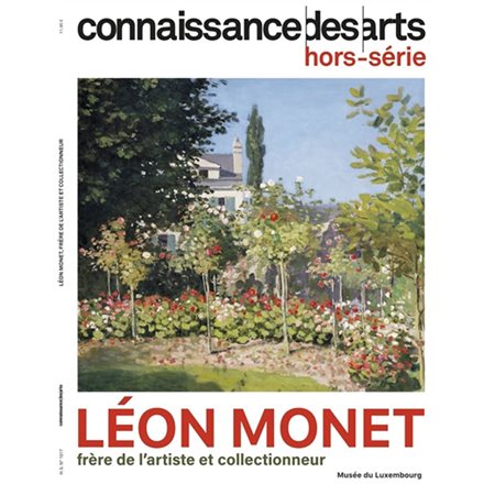 Léon Monet : frère de l'artiste et collectionneur