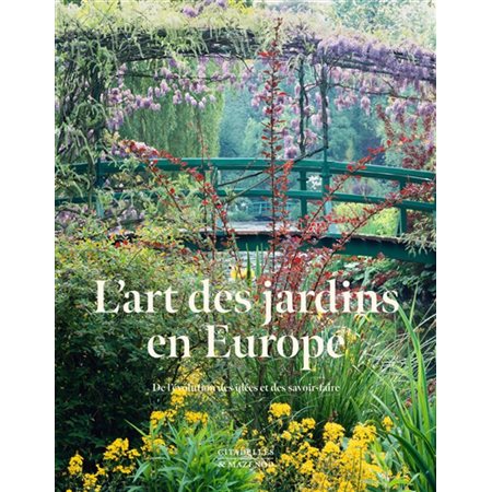 L'art des jardins en Europe : de l'évolution des idées et des savoir-faire