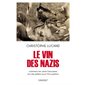 Le vin des nazis : comment les caves françaises ont été pillées sous l'Occupation