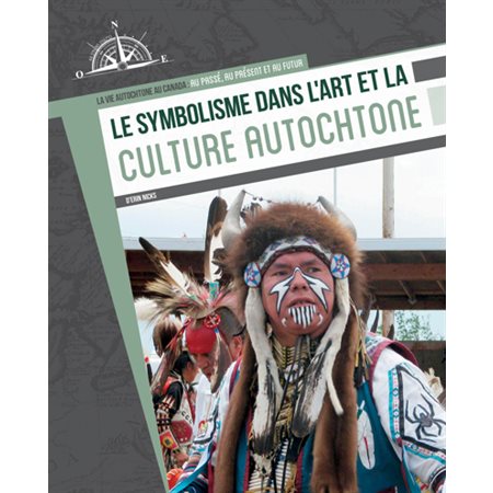 Le symbolisme dans l'art et la culture autochtone