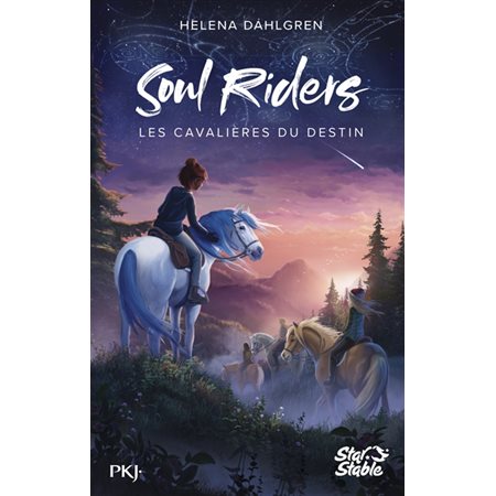 Les cavalières du destin, tome 1, Soul riders