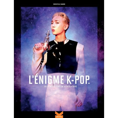 De générations en générations, tome 2, L'énigme k-pop