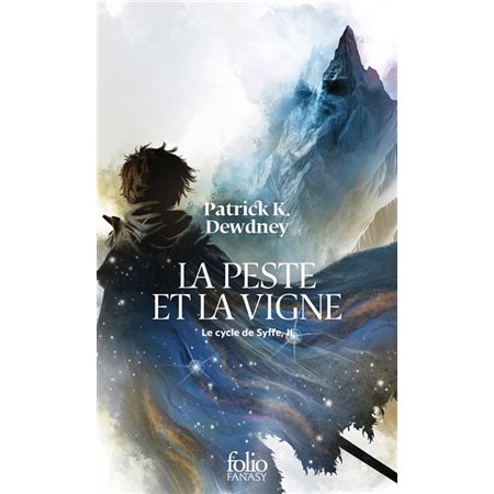 La peste et la vigne, tome 2, Le cycle de Syffe