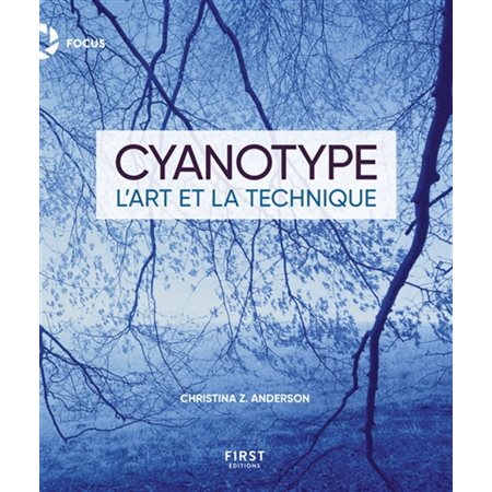 Cyanotype : l'art et la technique