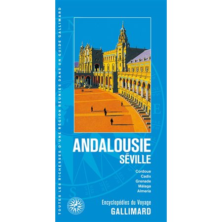 Andalousie, Séville : Cordoue, Cadix, Grenade, Malaga, Almeria 2023