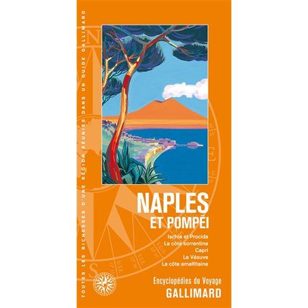 Naples et Pompéi : Ischia et Procida, la côte sorrentine, Capri, le Vésuve, la côte amalfitaine 2023