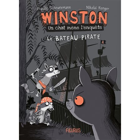 Le bateau pirate; Winston, un chat mène l'enquête