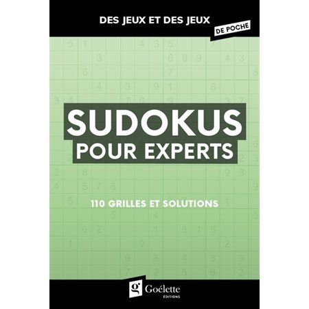 Sudokus pour experts : 110 grilles et solutions