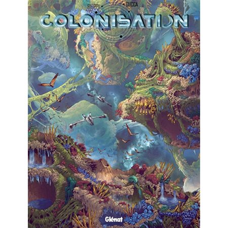 Répercussions, tome 7, Colonisation