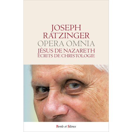 Opera omnia = Oeuvres complètes, Vol. 6-2. Jésus de Nazareth : écrits de christologie
