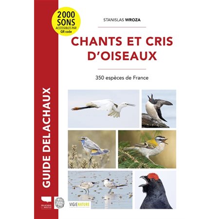 Chants et cris d'oiseaux : 350 espèces de France