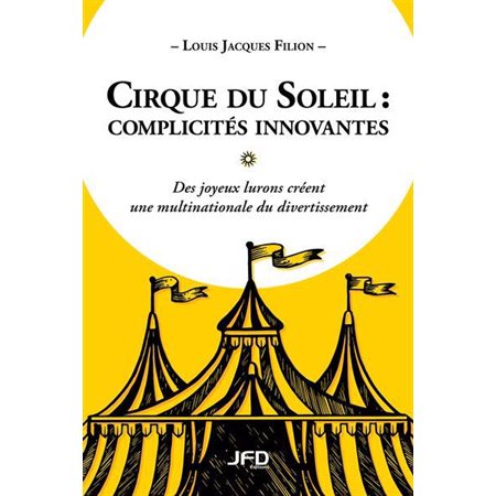 Cirque du Soleil: complicités innovantes
