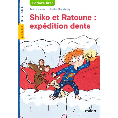 Shiko et Ratoune : expédition dents
