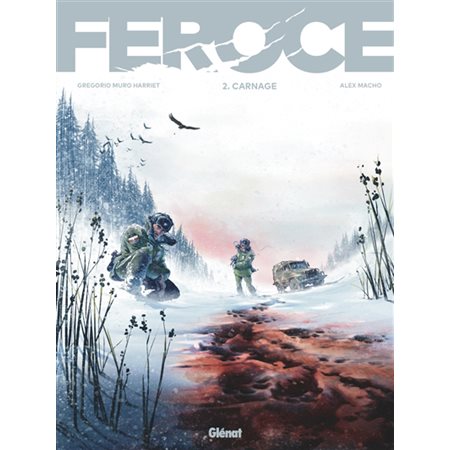 Féroce, tome 2 : Carnage