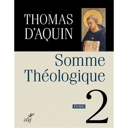 Somme théologique, Vol. 2