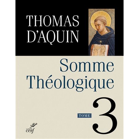 Somme théologique, Vol. 3