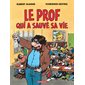 Le prof qui a sauvé sa vie