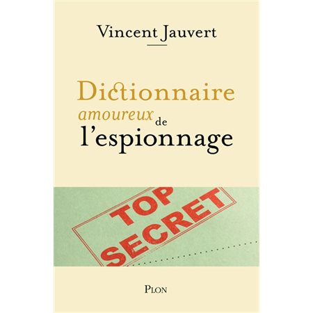 Dictionnaire amoureux de l'espionnage