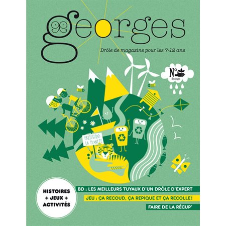 Georges : drôle de magazine pour enfants, n°63. Ecologie