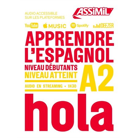 Apprendre l'espagnol : niveau débutants : niveau atteint A2