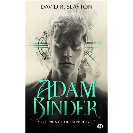 Le prince de l'arbre gelé, Adam Binder tome 2