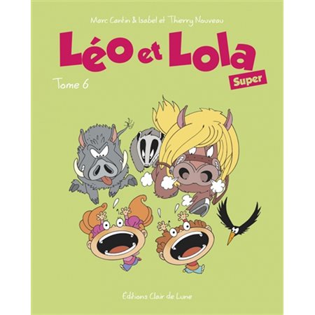 Léo et Lola super, Vol. 6