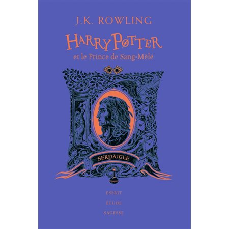 Harry Potter et le prince de Sang-Mêlé : Serdaigle : esprit, étude, sagesse