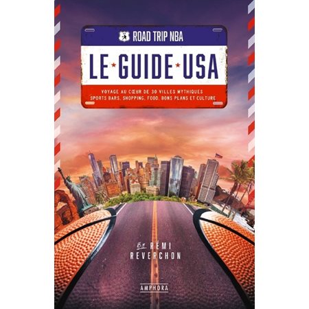 Road trip NBA, le guide USA
